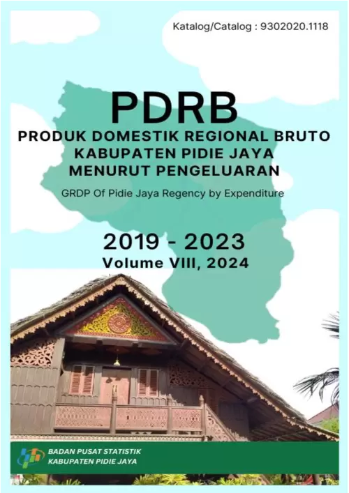 Produk Domestik Regional Bruto Kabupaten Pidie Jaya Menurut Pengeluaran 2019-2023